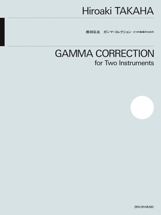 Gamma Correction variable Besetzungsm�glichkeiten Spielpartitur