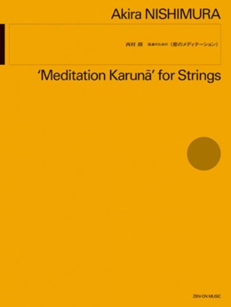 Meditation Karuna for Strings Streichorchester Partitur