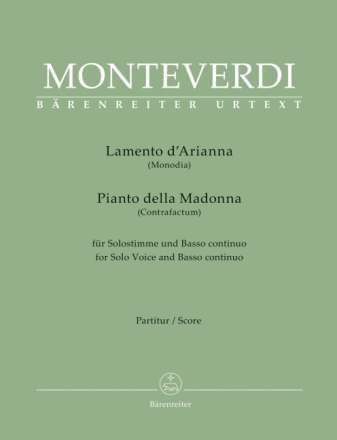 Lamento d'Arianna (Monodia)/Piano della Madonna (Contrafactum) f�r Gesang (Sopran/Mezzosopran) und Basso continuo Partitur