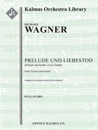 Prelude und Liebestod from Tristan und Isolde for orchestra score
