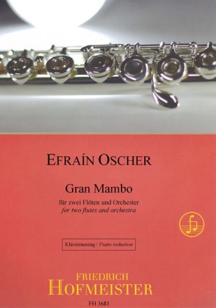Gran Mambo  f�r 2 Fl�ten und Orchester Klavierauszug mit Solostimmen