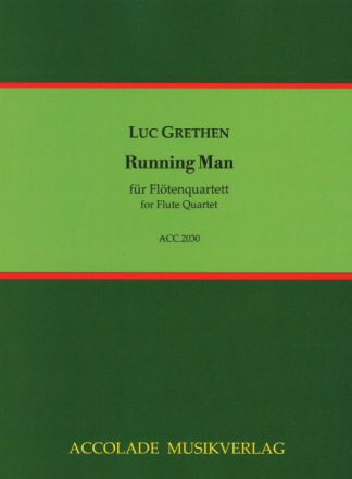 Running Man f�r Fl�tenquartett Partitur und Stimmen