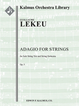 Adagio for Strings op.3 for solo string trio and string orchestra score and parts