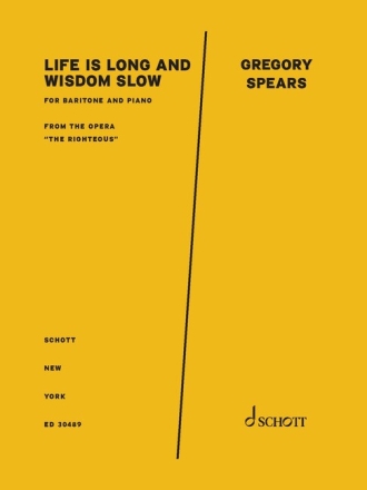 Life is long and wisdom slow Bariton und Klavier Partitur