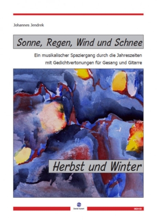 Sonne, Regen, Wind und Schnee - Herbst und Winter f�r Gesang und Gitarre