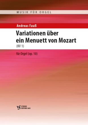 Variationen �ber ein Menuett von Mozart (KV 1) f�r Orgel (op.10)