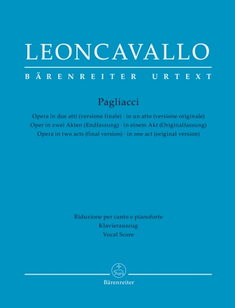 Pagliacci -Oper in zwei Akten (Endfassung) / in einem Akt (Originalfassung)-  Klavierauszug vokal, Urtextausgabe