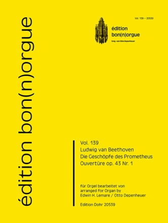 Die Gesch�pfe des Prometheus (Ouvert�re op.43,1) f�r Orgel