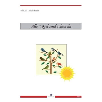 Alle V�gel sind schon da (Volkslied) f�r Frauen- (SA) und M�nnerstimmen a cappella Partitur