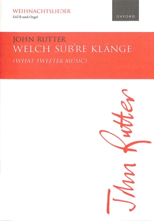 Welch S��'Re Kl�nge (What Sweeter Music)  f�r gem Chor und Orgel Chorpartitur (en/dt)