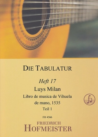 Die Tabulatur, Heft 17: Libro de musica de Vihuela de mano, 1535 Gitarre (Laute, Klavier, Cembalo)
