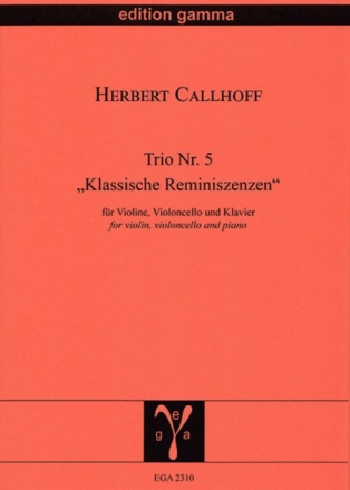 Trio Nr. 5 - klassische Reminiszenzen f�r Violine, Violoncello und Klavier