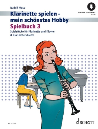 Klarinette spielen - mein sch�nstes Hobby Spielbuch 3 (+Online-Audio Klarinette Spielbuch 3