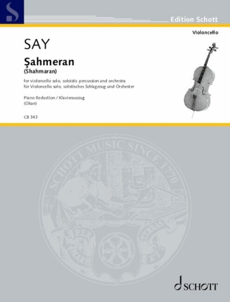 Shahmeran op. 85 (2022) f�r Violoncello und Orchester Klavierauszug mit Solostimme