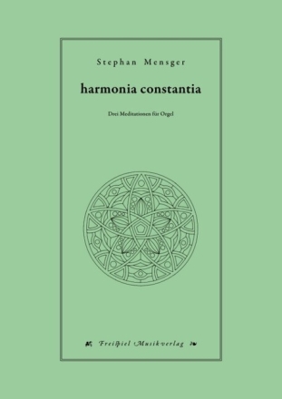 harmonia constantia (Drei Meditationen) f�r Orgel