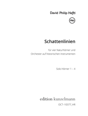 Schattenlinien (Shadow Lines) f�r 4 Naturh�rner und Kammerorchester Stimmensatz (Harmonie)