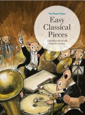 The Piano Player: Easy Classical Pieces for piano