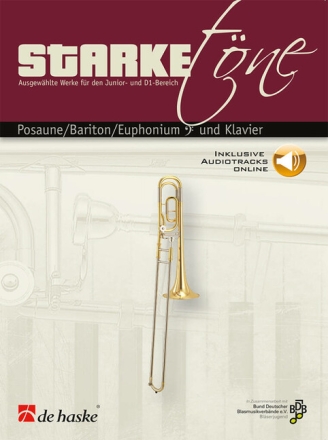 Starke T�ne (+Online Audio) f�r Posaune (Bariton/Euphonium) im Bassschl�ssel und Klavier