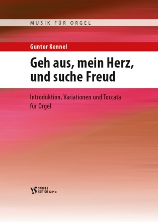 Geh aus, mein Herz, und suche Freud  f�r Orgel
