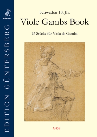 Viole Gambs Book - 26 St�cke f�r Viola da Gamba solo Partitur mit Einf�hrung und 3 Stimmen