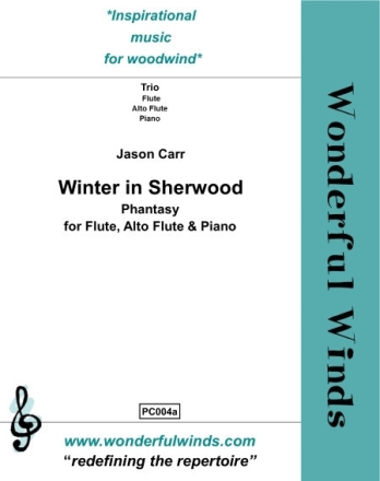 Winter in Sherwood (Phantasy) for flute, alto flute and piano
