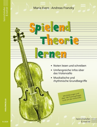 Spielend Theorie lernen Mit Erkl�rungen und �ber 180 Trainingsfragen rund um das Violoncello Violoncello