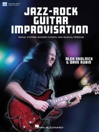 Jazz-Rock Guitar Improvisation Modal Systems, Modern Chords, and Musical Freedom Gitarre