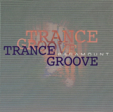 Trance Groove - Paramount