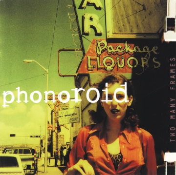 Phonoroid - Two Many Frames
