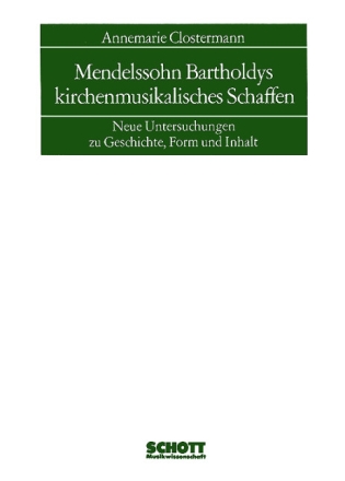 Mendelssohn Bartholdys Kirchenmusikalisches Schaffen