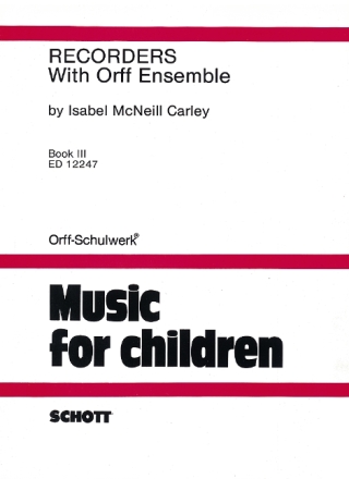 Recorders with Orff Ensemble Band 3
