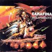 Farafina - Bolomakot�