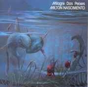 Milton Nascimento - Milagre Dos Peixes