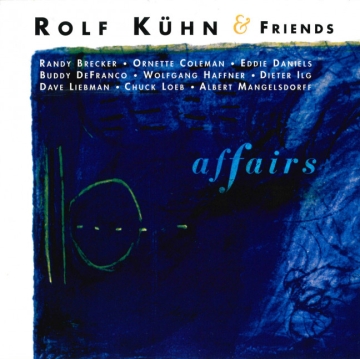 Rolf K�hn & Friends - Affairs