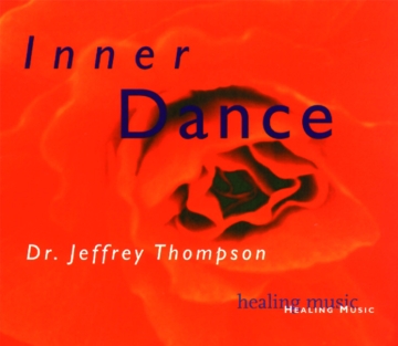 Dr. Jeffrey Thompson - Inner Dance