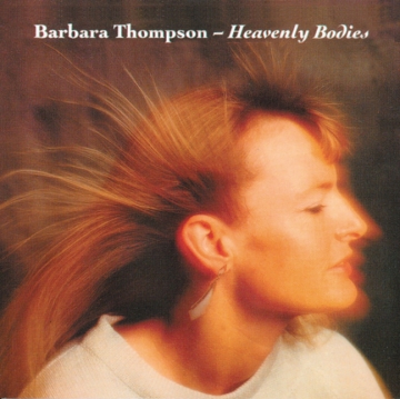 Barbara Thompson - Heavenly Bodies
