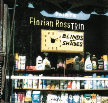 Florian Ross Trio - Blinds and Shades