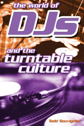 The World Of DJ's And The Turntable Culture