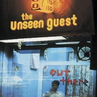 The Unseen Guest - Out There