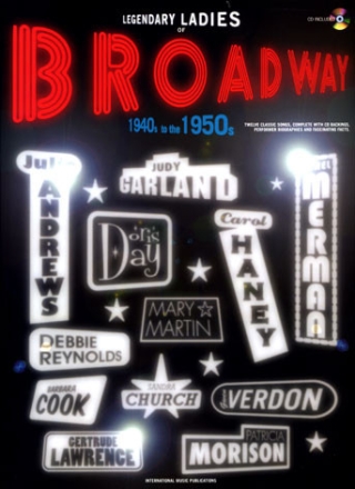 Legendary Ladies Of Broadway 1940s to the 1950s