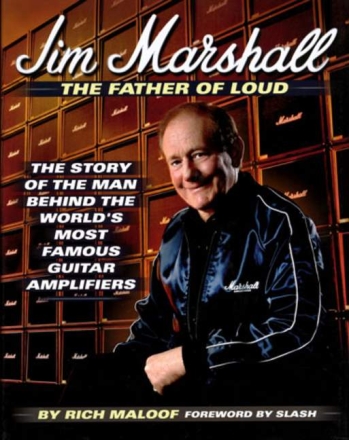 Jim Marshall The Father Of Loud
