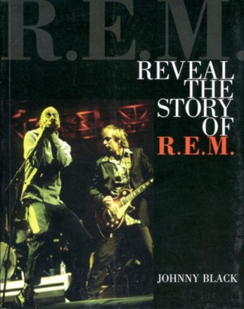 Reveal The Story Of R.E.M.