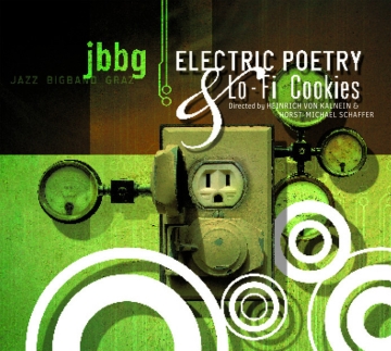 Jazz Bigband Graz - Electric Poetry & Lo-Fi Cookies