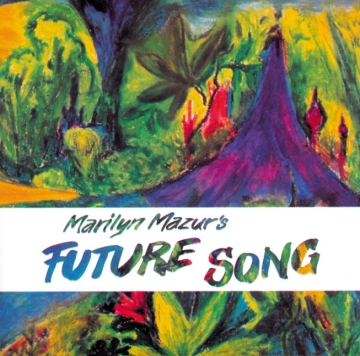 Marilyn Mazur - Future Song