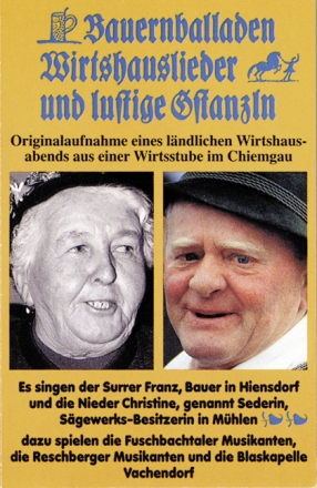 Bauernballaden, Wirtshauslieder und lustige Gstanzln