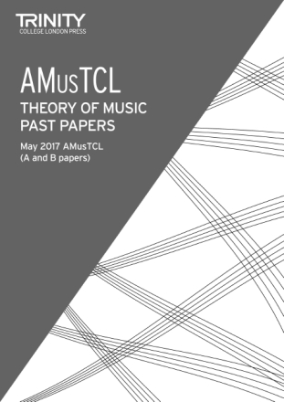 TheorTheory Past Papers AMusTCL May 2017