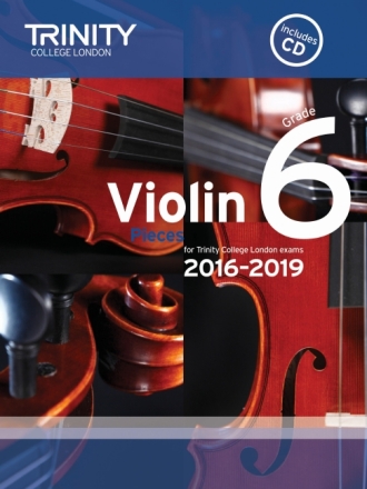 Violin Exam Pieces Grade 6 2016�2019 (score, part & CD)