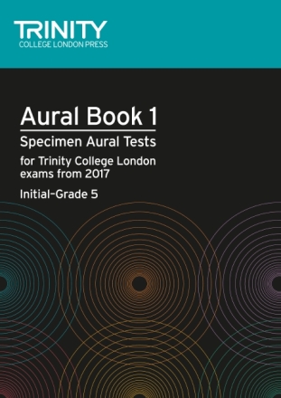 Aural tests book 1 from 2017 (Initial�Grade 5) Volume 1