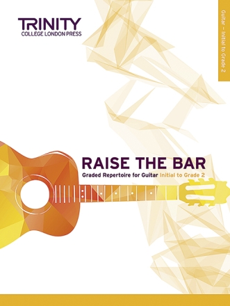 Raise the Bar Guitar book 1 (Initial�Grade 2)