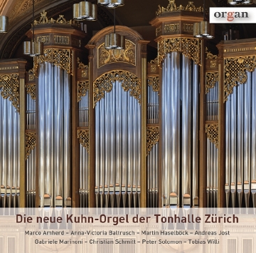 Die neue Kuhn-Orgel der Tonhalle Z�rich (CD zu organ 2021/04)